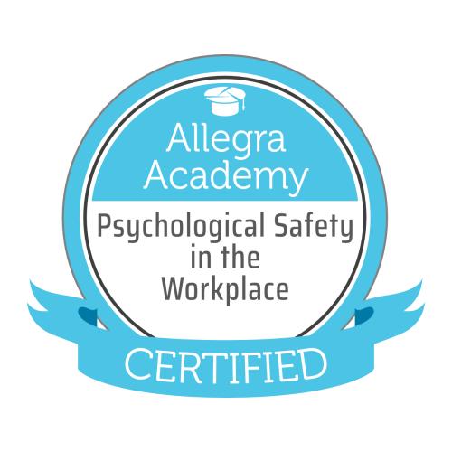Certified Psychological Safety digital badge Allegra Academy